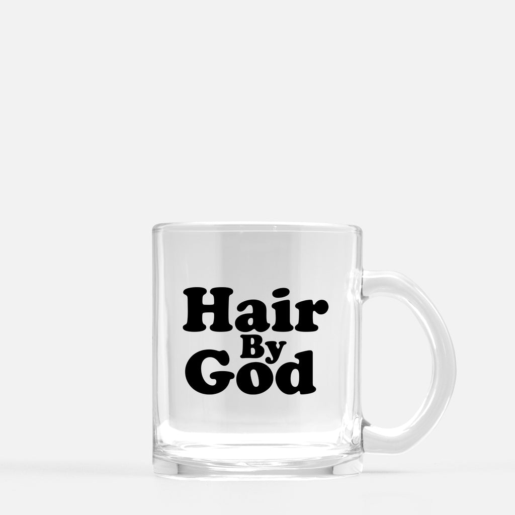 Hair By God Glass Mug