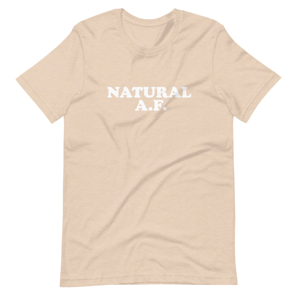 Natural A.F. Short-Sleeve Unisex T-Shirt