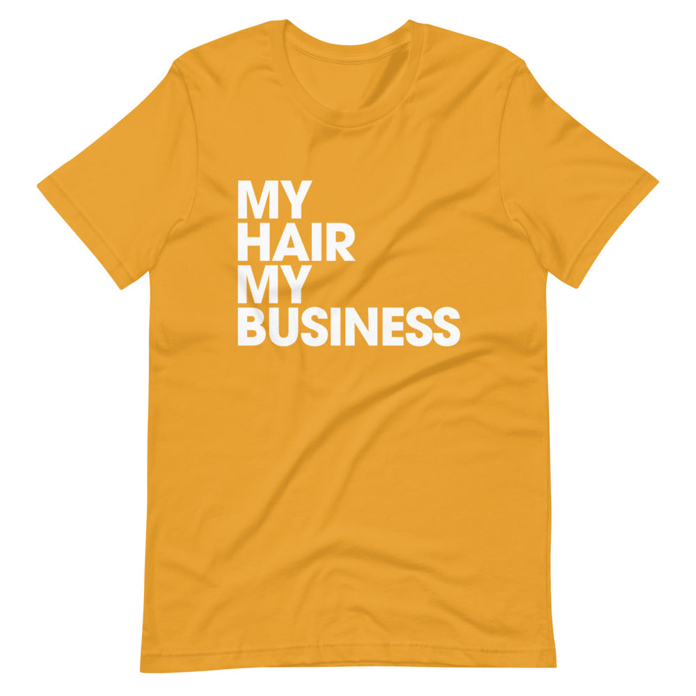 My Business Short-Sleeve Unisex T-Shirt