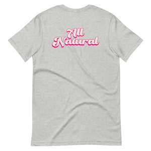 All Natural Short-Sleeve Unisex T-Shirt