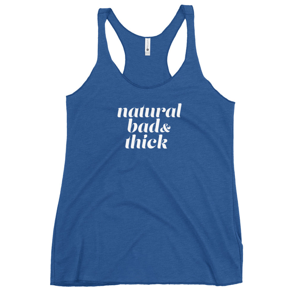 Natural Bad & Thick Women's Racerback Tank
